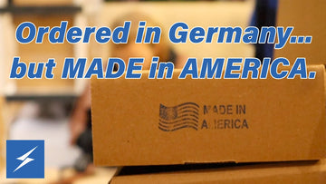 Ordered in Germany, Made in the USA- New Video!