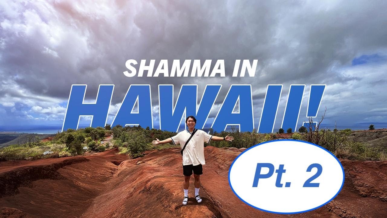 Shamma in Hawaii, PT. 2!