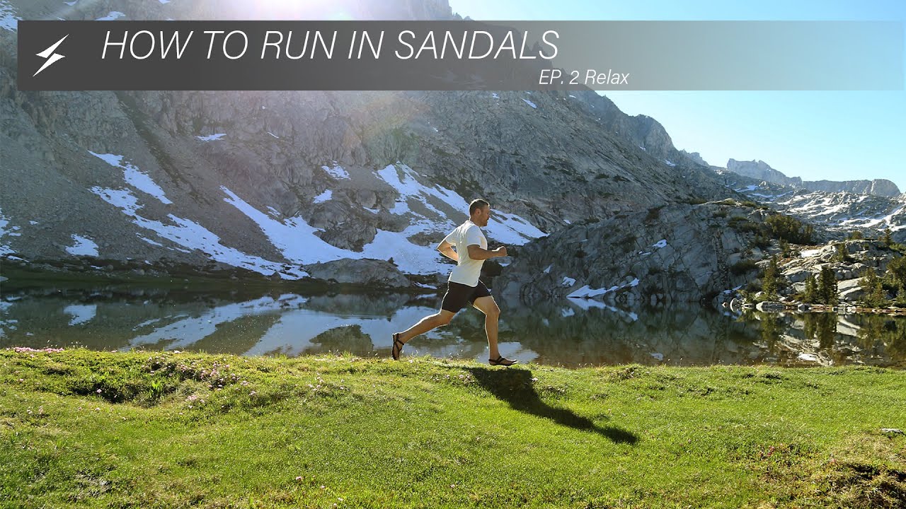 New How to Run in Sandals Video!